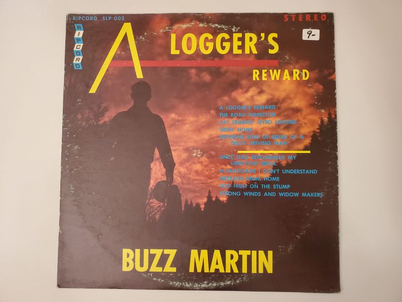 Buzz Martin A Logger's Reward vinyl record